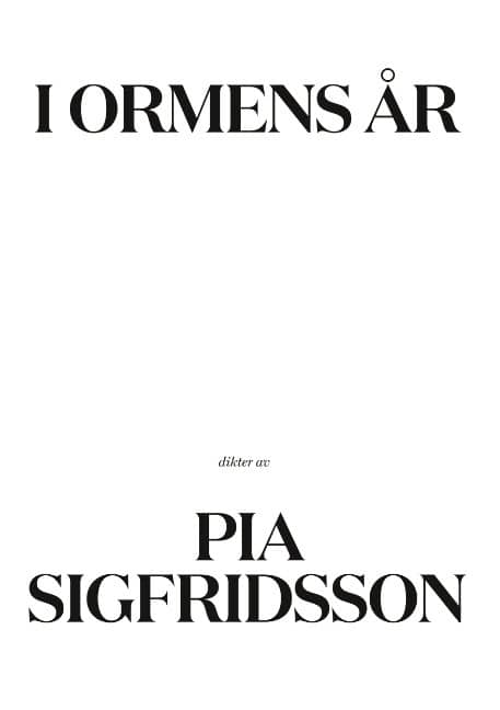 Pia Sigfridsson : I ormens år