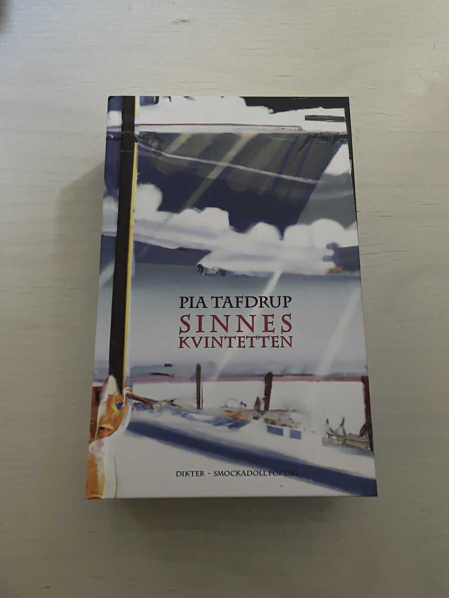 Pia Tafdrup : Sinneskvintetten