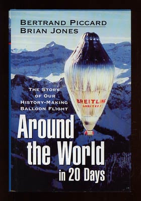 Piccard, Bertrand ; Jones, Brian : Around the World in 20 Days