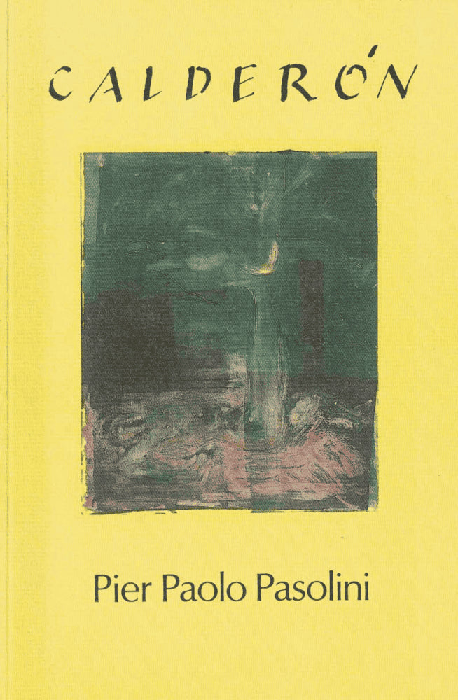 Pier Paolo Pasolini : Calderón