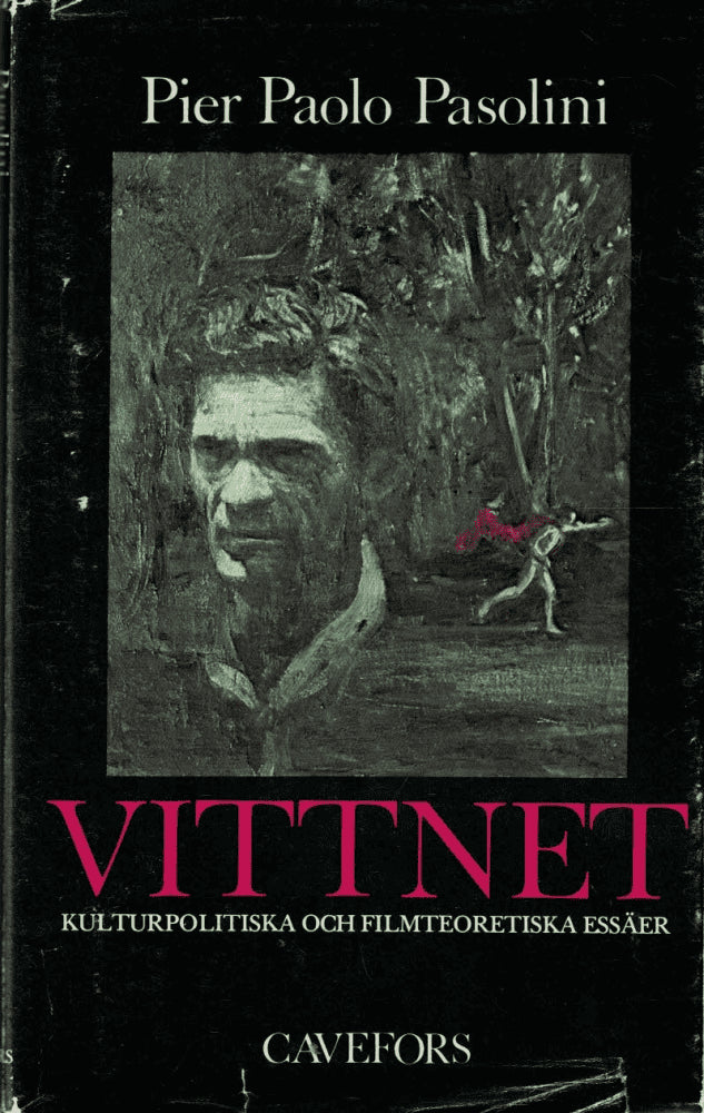 Pier Paolo Pasolini : Vittnet