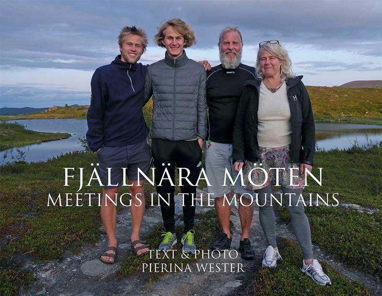 Pierina Wester : Fjällnära möten - Meetings in the mountains