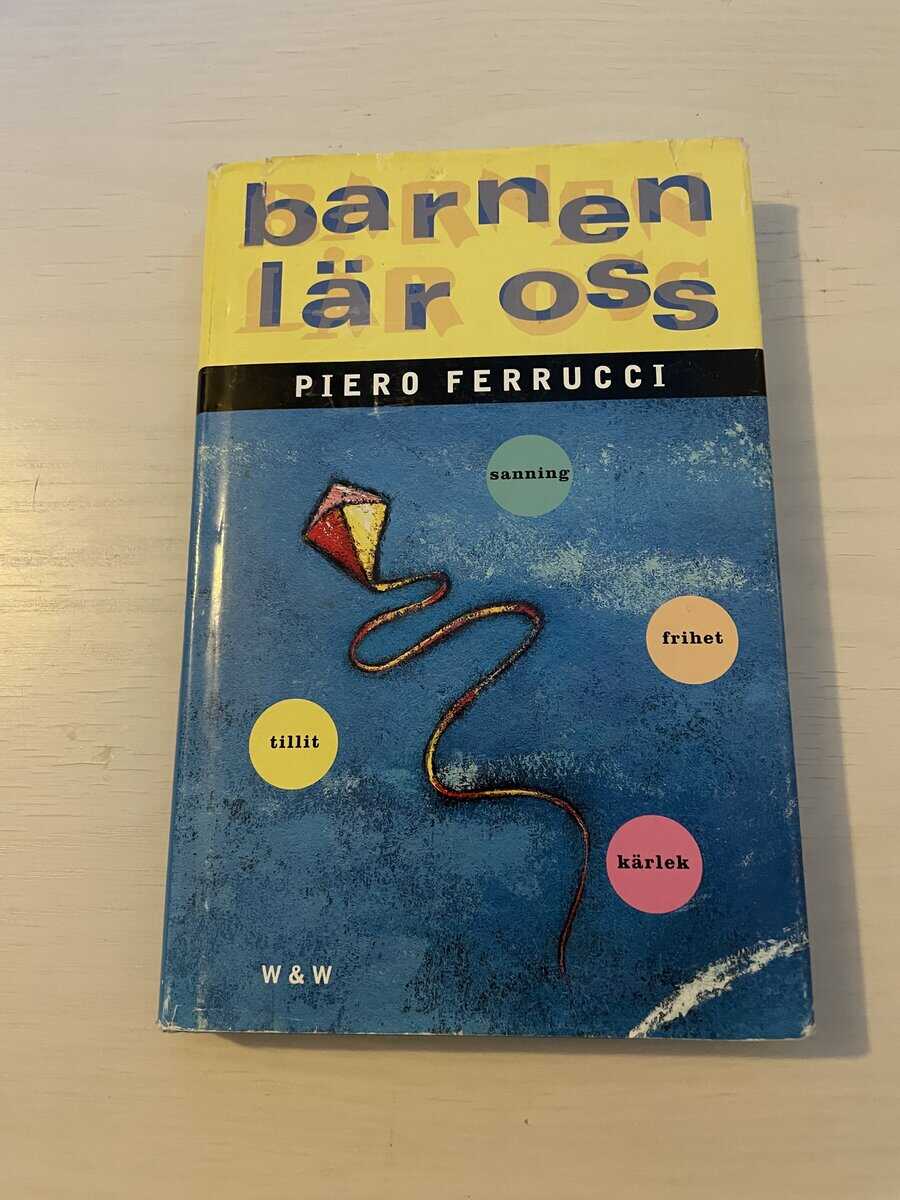 Piero Ferrucci : Barnen lär oss