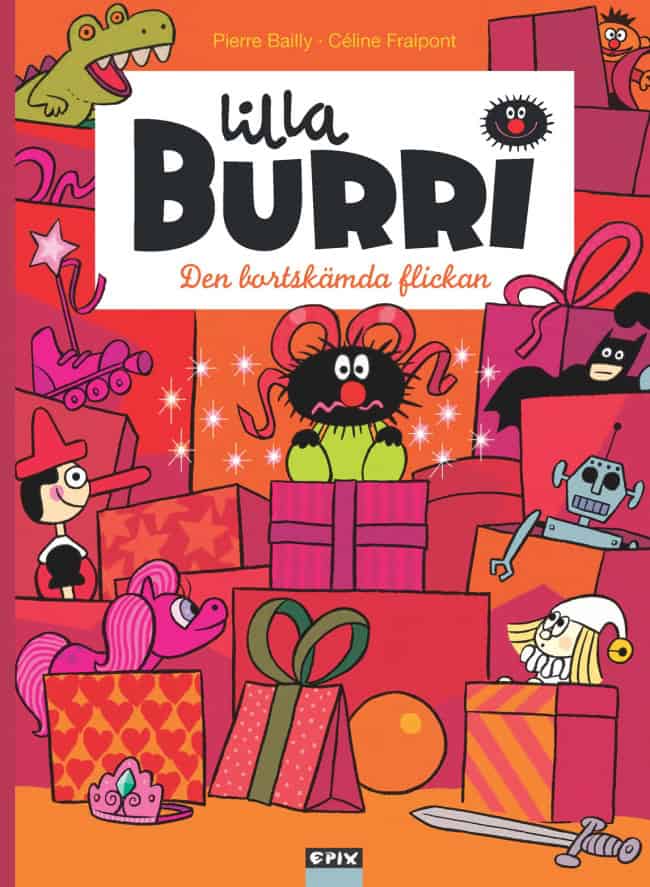 Pierre Bailly : Lilla Burri. Den bortskämda flickan