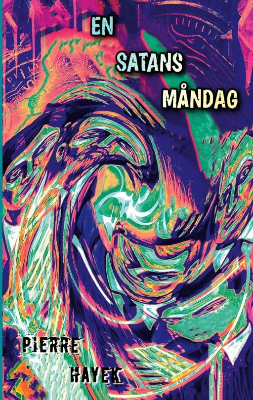 Pierre Hayek : En satans måndag