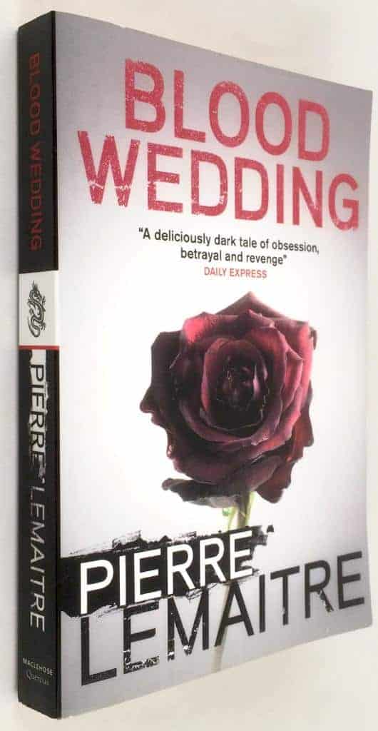 Pierre Lemaitre : Blood Wedding [engelsk text]