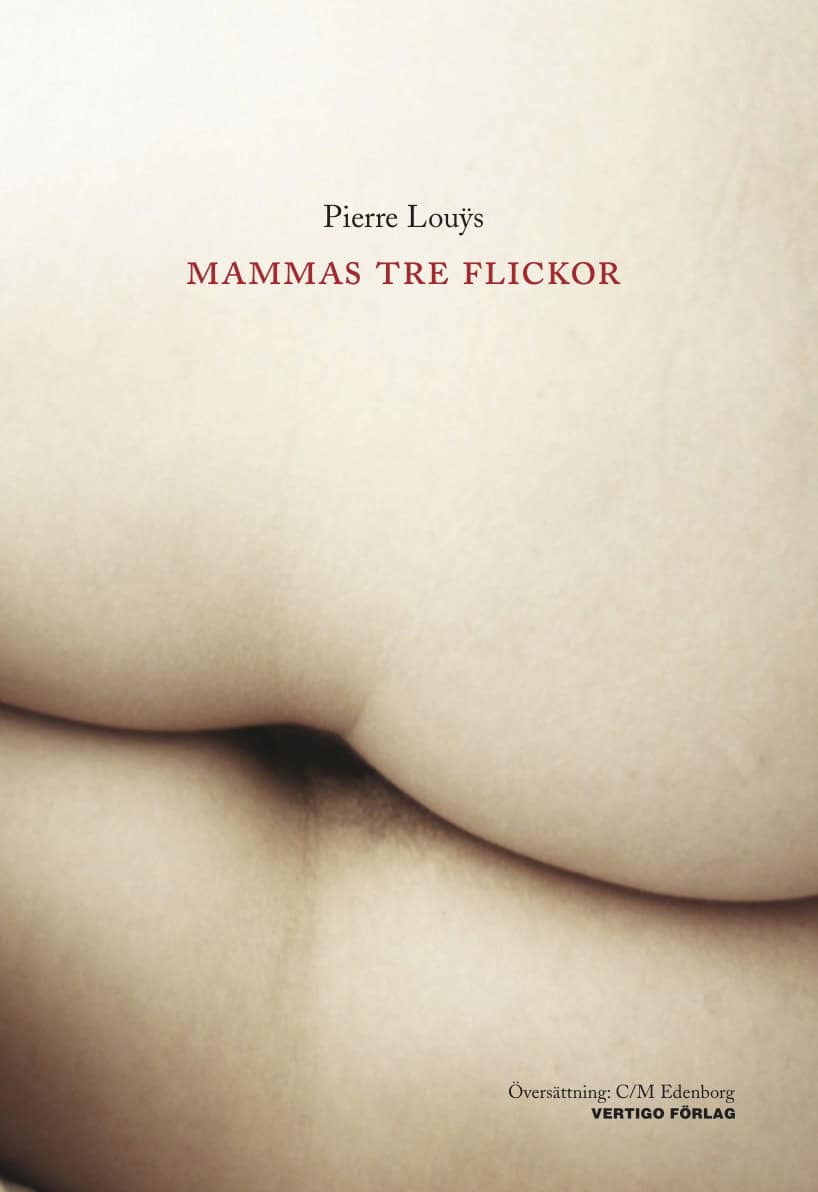 Pierre Louÿs : Mammas tre flickor