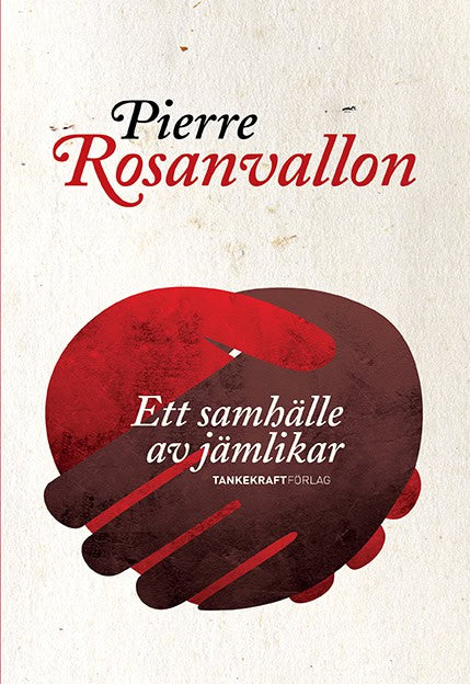 Pierre Rosanvallon : Ett samhälle av jämlikar