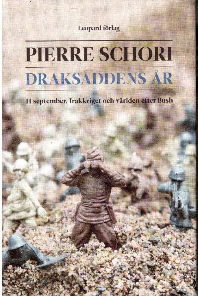 Pierre Schori : Draksåddens år