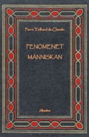 Pierre Teilhard de Chardin : Fenomenet människan