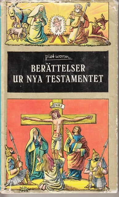 Piet Worm : Berättelser ur nya testamentet