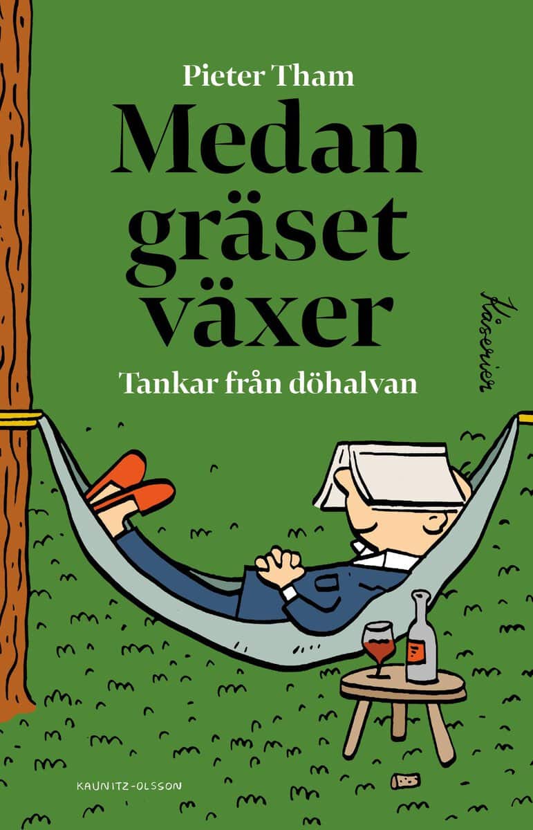 Pieter Tham : Medan gräset växer