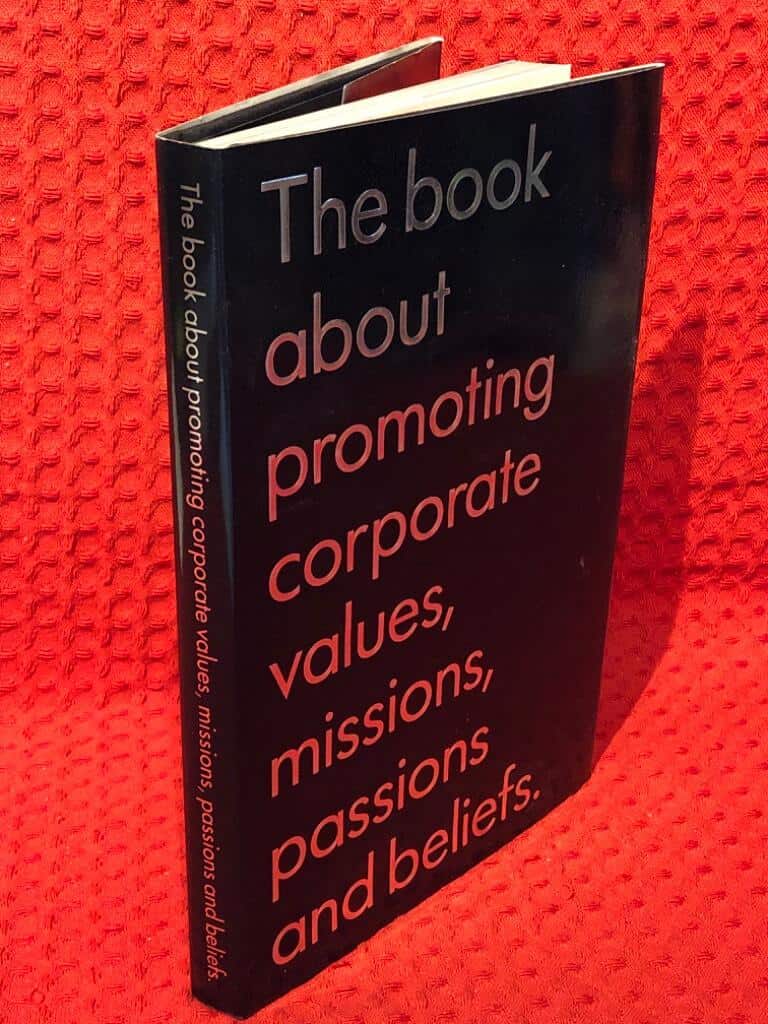 Pihl, Ove ; Malmkvist, Robert : The book about promoting corporate values, missions, passions and beliefs