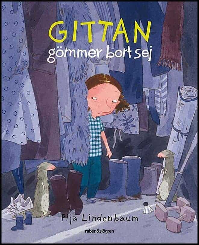 Pija Lindenbaum : Gittan gömmer bort sej