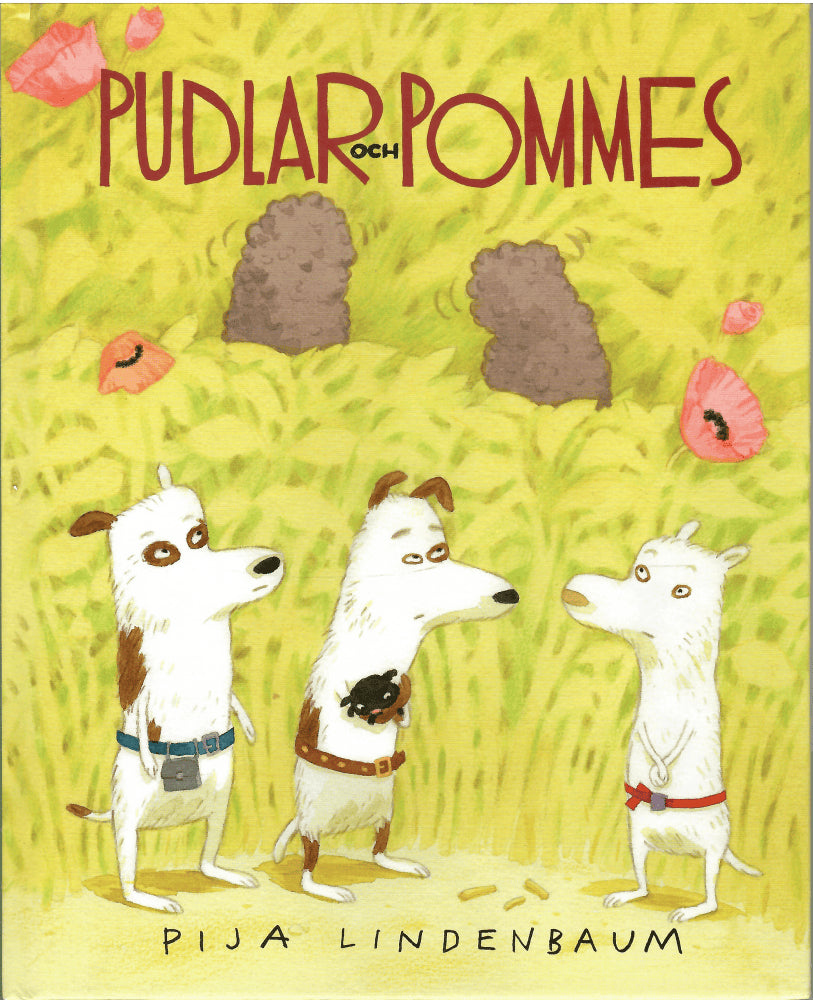 Pija Lindenbaum : Pudlar och pommes