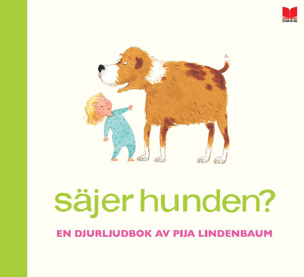 Pija Lindenbaum : Säjer hunden?