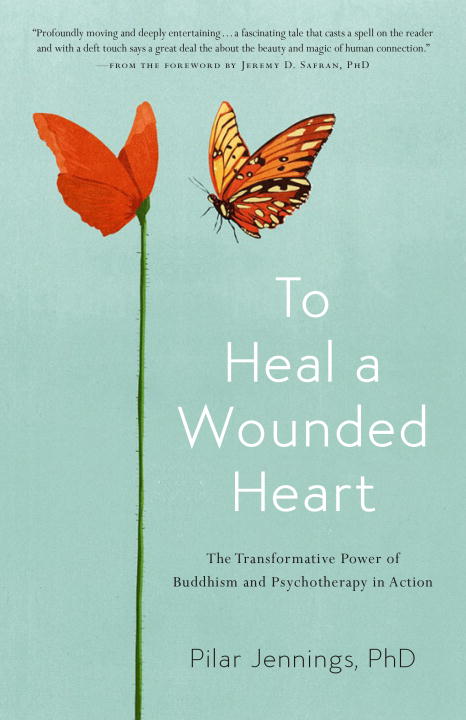 Pilar Jennings : Practice of vulnerability - the transformative power of buddhism andpsychot
