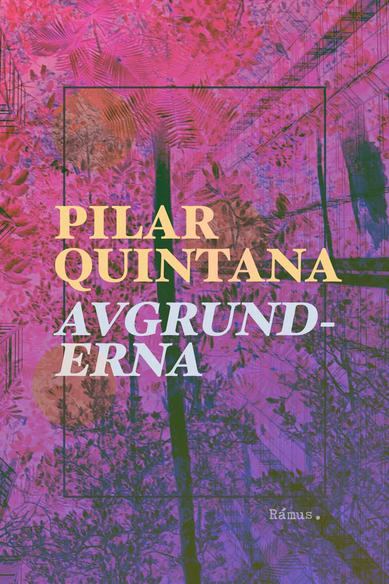 Pilar Quintana : Avgrunderna