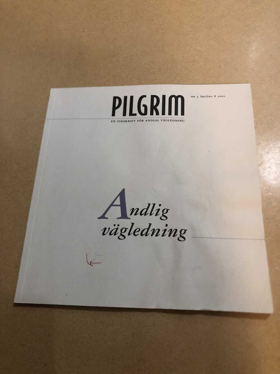 Pilgrim - En tidskrift för andlig vägledning - Andlig vägledning - Nr 3 2001
