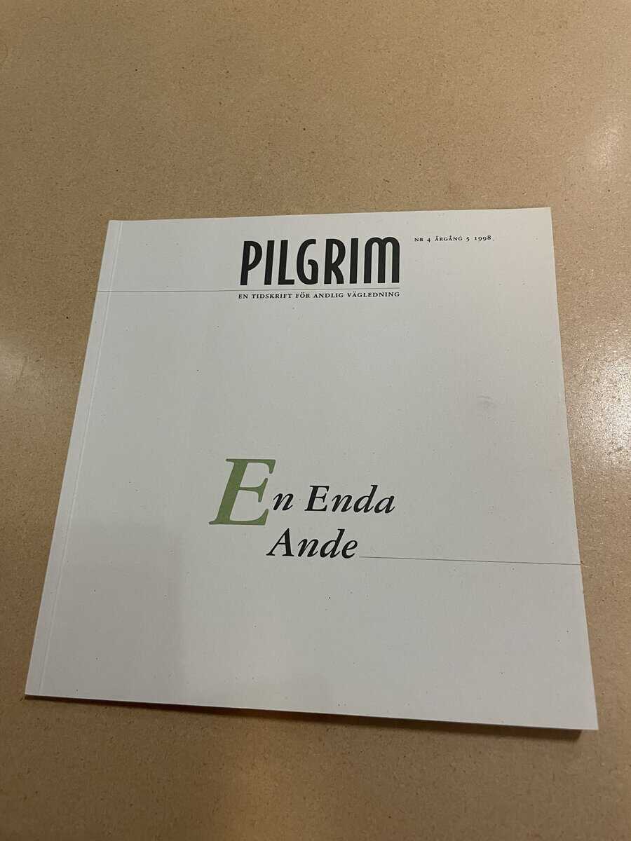 Pilgrim - En tidskrift för andlig vägledning - En enda Ande - Nr 4 1998