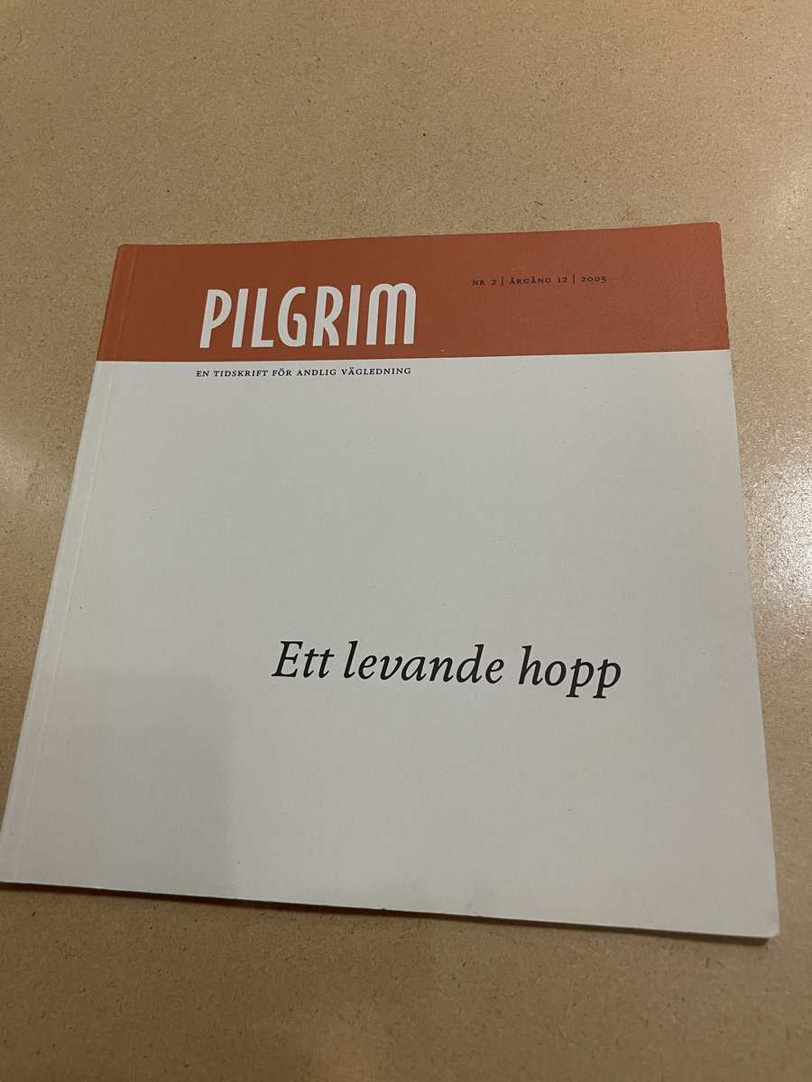 Pilgrim - En tidskrift för andlig vägledning - Ett levande hopp - Nr 2 2005