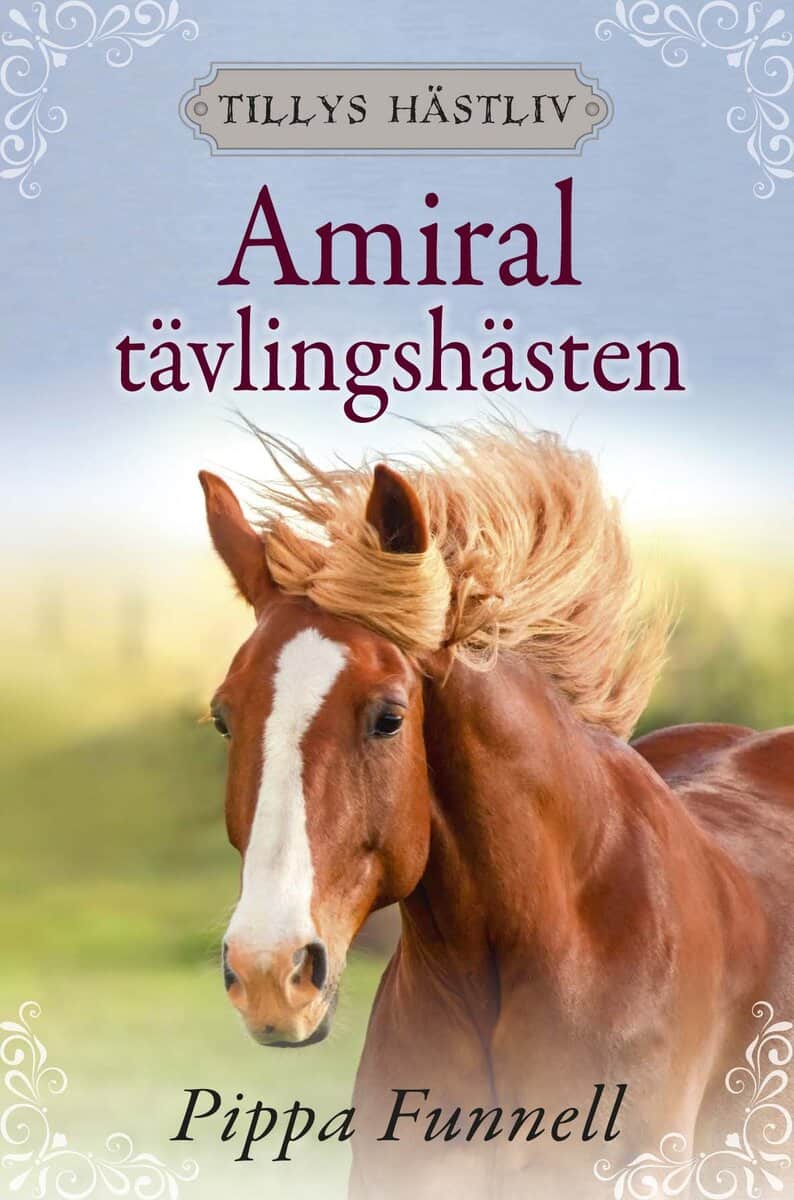 Pippa Funnell : Amiral : tävlingshästen