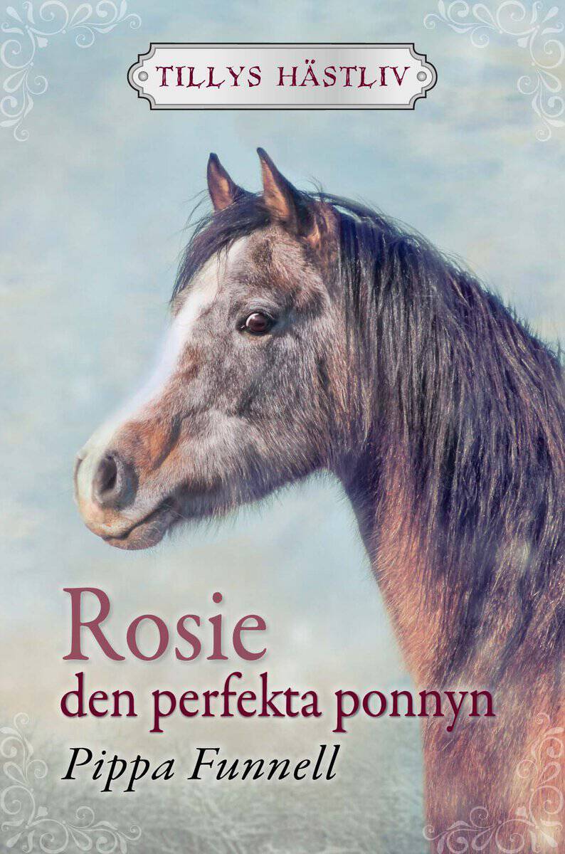 Pippa Funnell : Rosie : den perfekta ponnyn