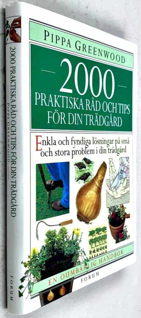 Pippa Greenwood : 2000 praktiska råd och tips för din trädgård