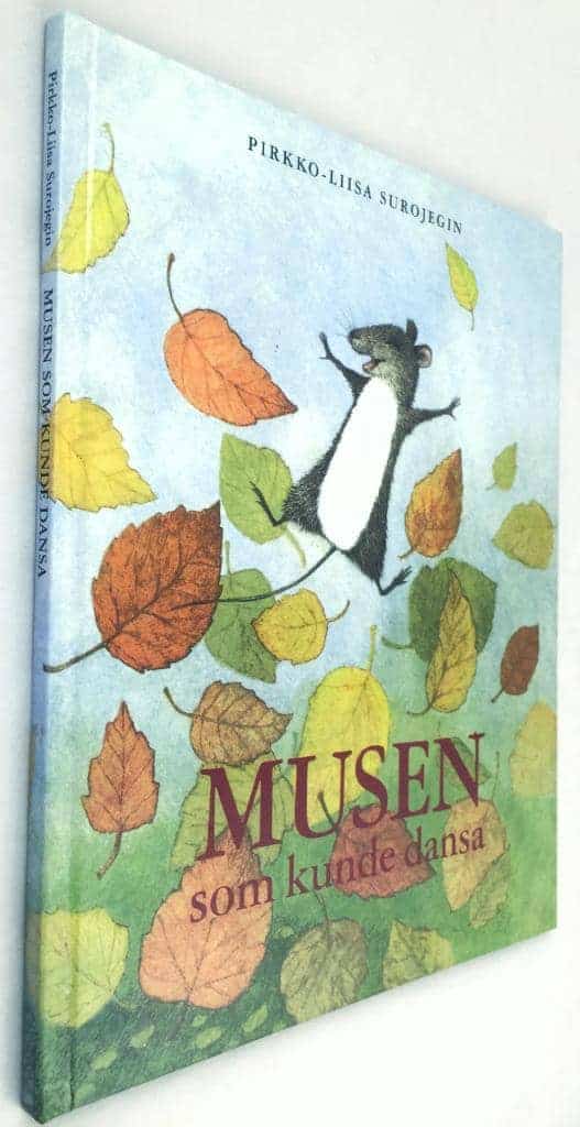 Pirkko-Liisa Surojegin : Musen som kunde dansa