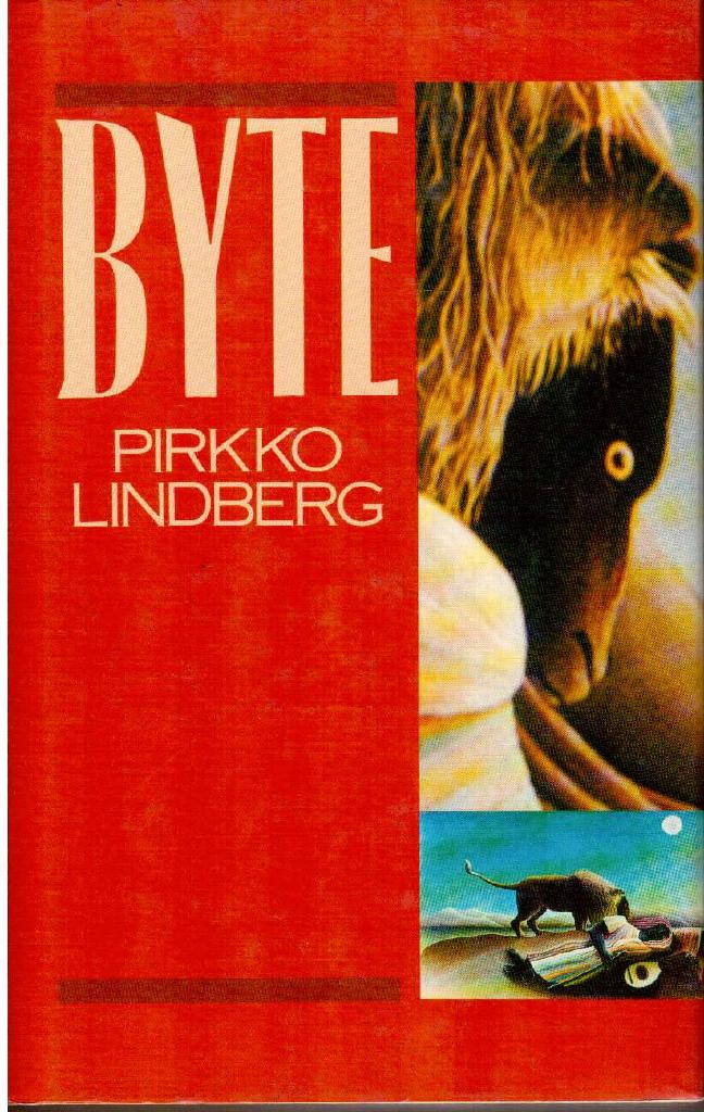 Pirkko Lindberg : Byte