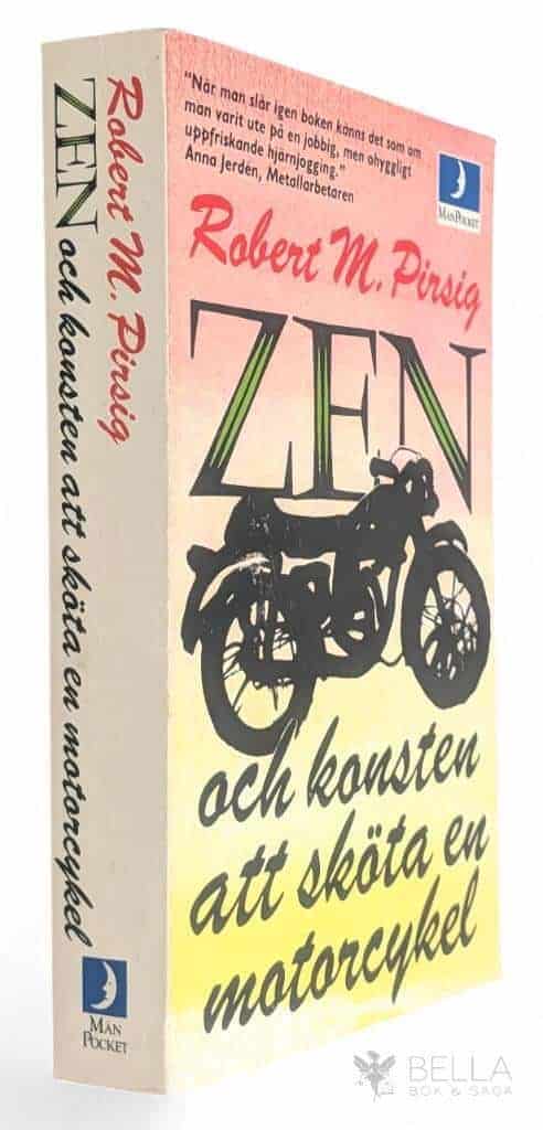 Pirsig, Robert M. ; Adlerberth, Roland : Zen och konsten att sköta en motorcykel