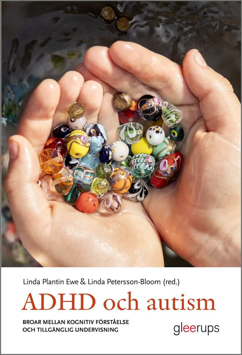 Plantin Ewe, Linda ; Petersson-Bloom, Linda [red.] : ADHD och autism