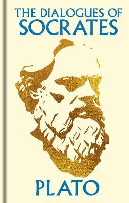 Plato : The Dialogues of Socrates