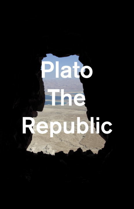 Plato : The Republic