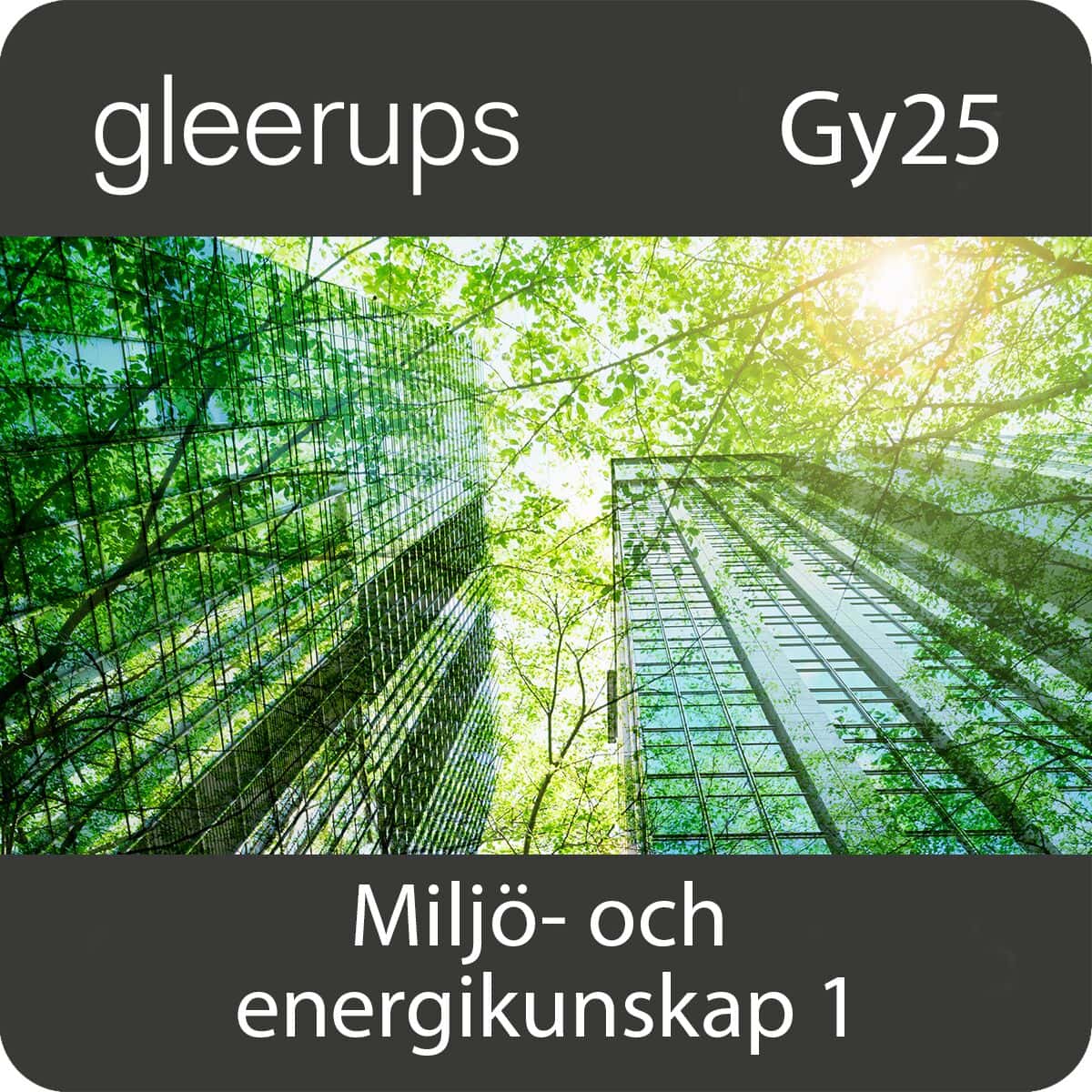 Pleijel, Karin ; Pleijel, Håkan : Miljö- och energikunskap, digitalt, elev, 12 mån, Gy25