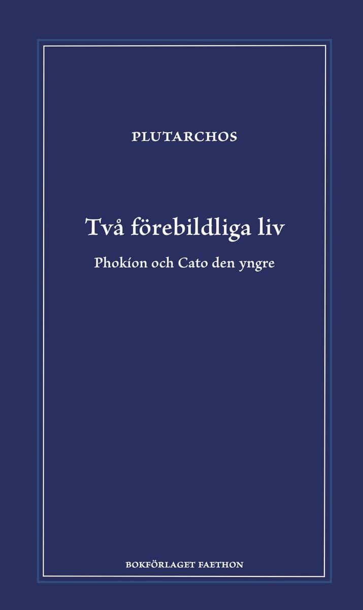 Plutarchos : Två förebildliga liv