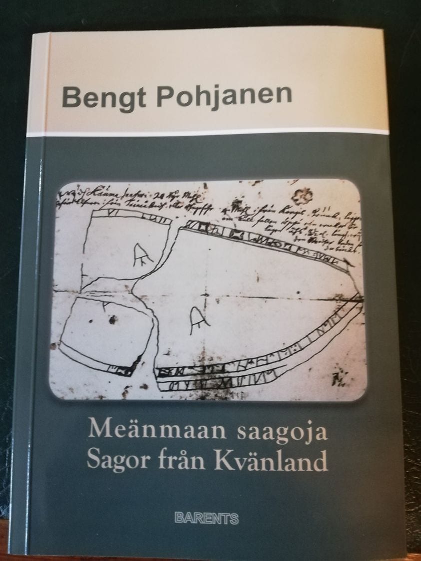 Pohjanen Bengt : Meänmaan saagoja / Sagor från Kvänland