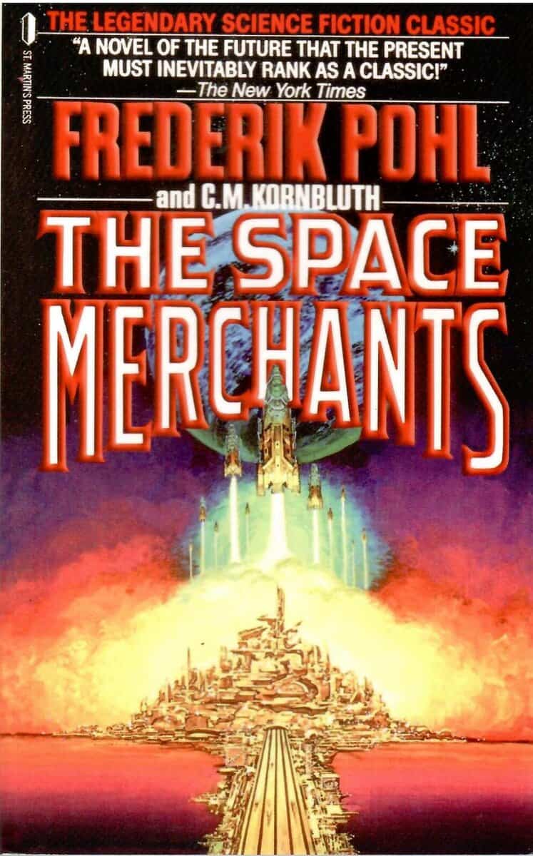Pohl, Frederik ; Kornbluth, C. M. : The Space merchants