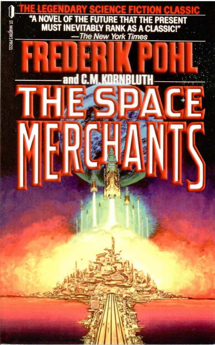 Pohl, Frederik ; Kornbluth, C. M. : The Space merchants