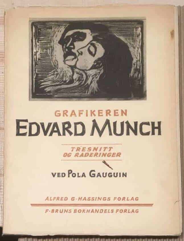 Pola Gauguin : (MUNCH, EDVARD) Grafikeren Edvard Munch. Tresnitt og raderinger.