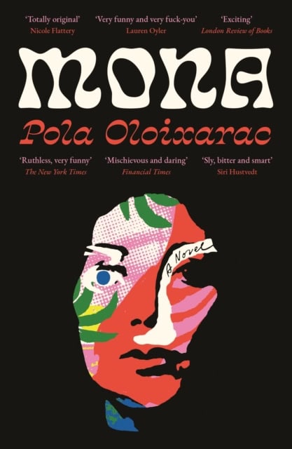 Pola Oloixarac : Mona