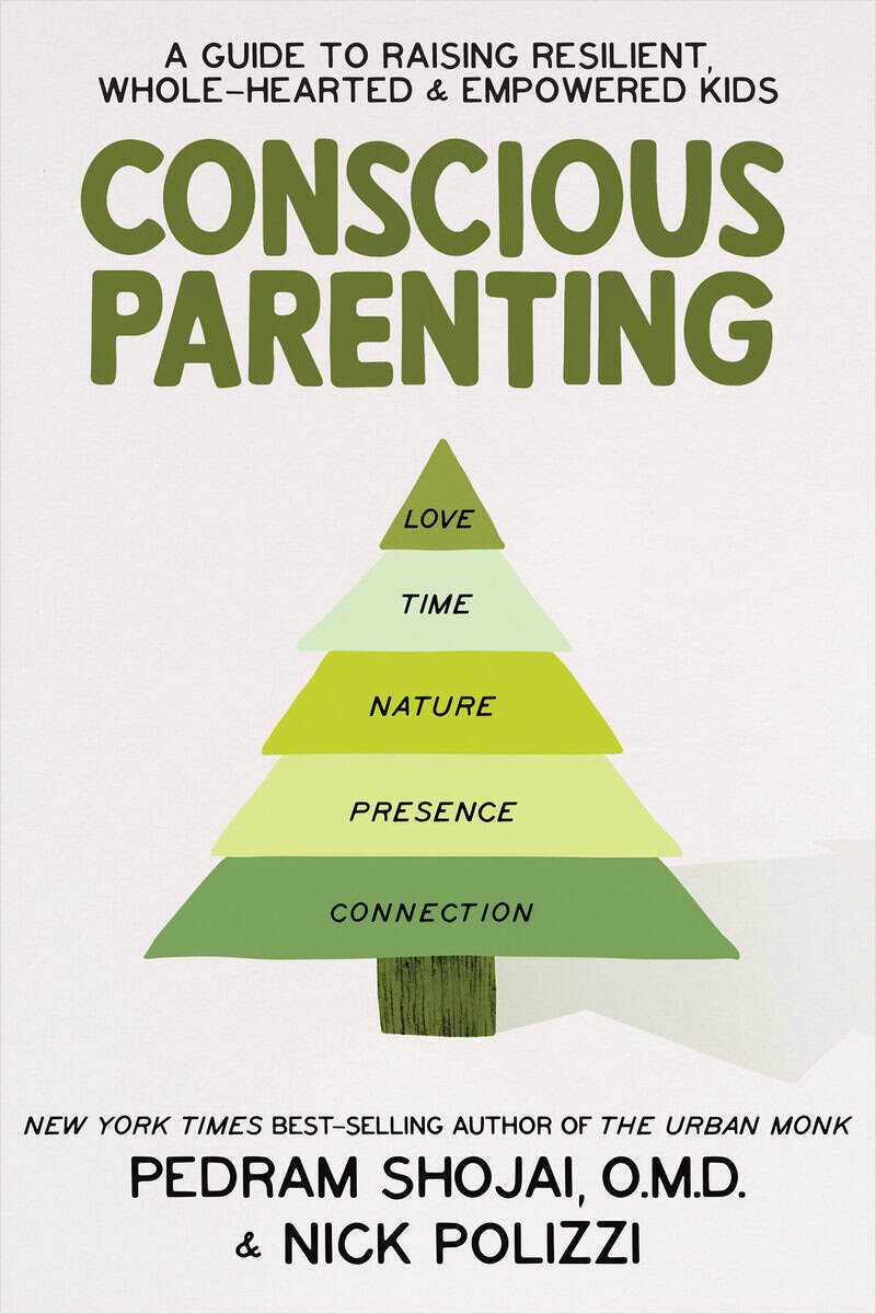 Polizzi, Nick ; Shojai, Pedram : Conscious Parenting