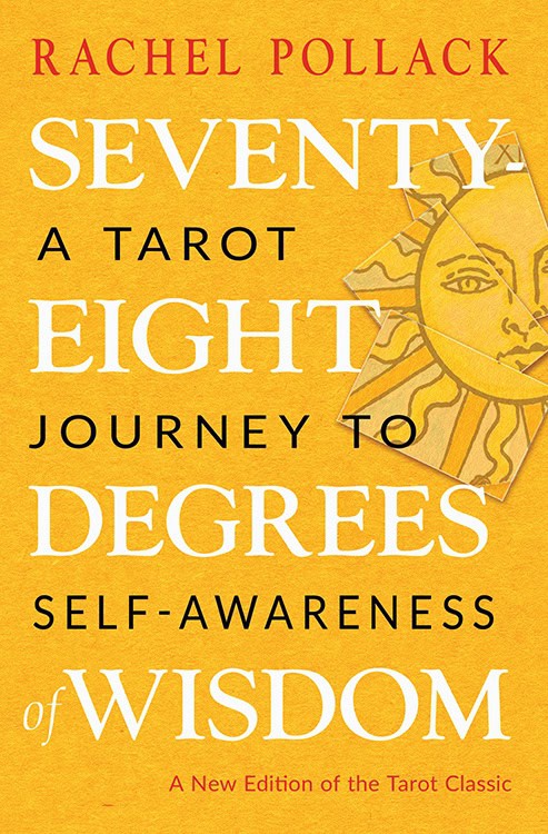 Pollack Rachel : Seventy-Eight Degrees of Wisdom