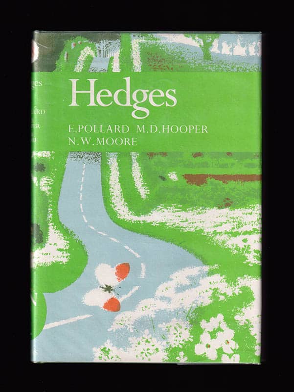 Pollard, Ernest ; Hooper, Maxwell Doriena ; Moore, Norman Winfrid : Hedges. With 20 Plates, 56 Text figures and 20 Tables