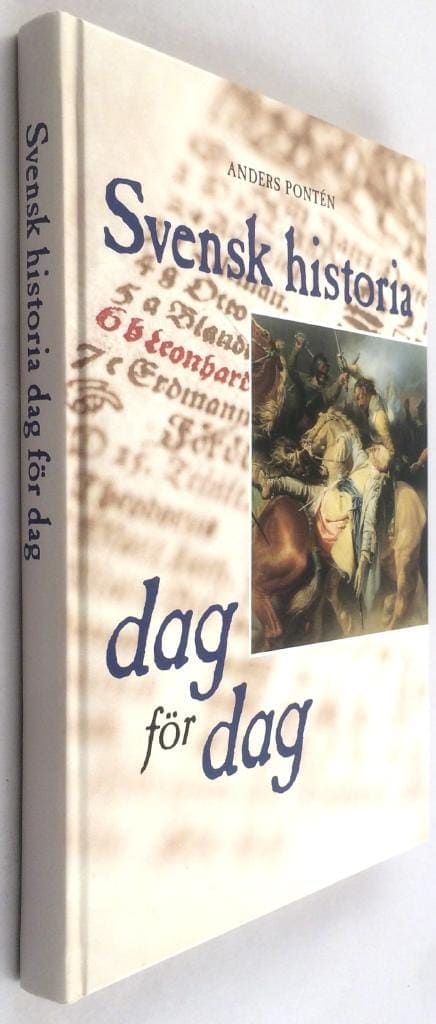 Pontén, Anders ; Sundberg, Monica : Svensk historia dag för dag