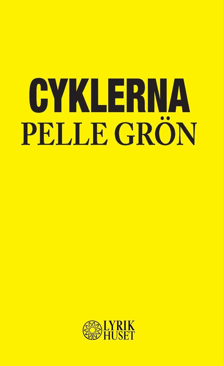 Pontus Grön : Cyklerna