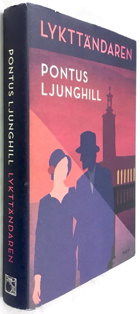 Pontus Ljunghill : Lykttändaren