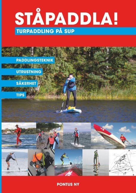 Pontus Ny : Ståpaddla! Turpaddling på SUP