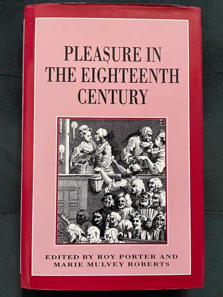 Porter, Roy; Roberts, Marie Mulvey : Pleasure in the Eighteenth Century