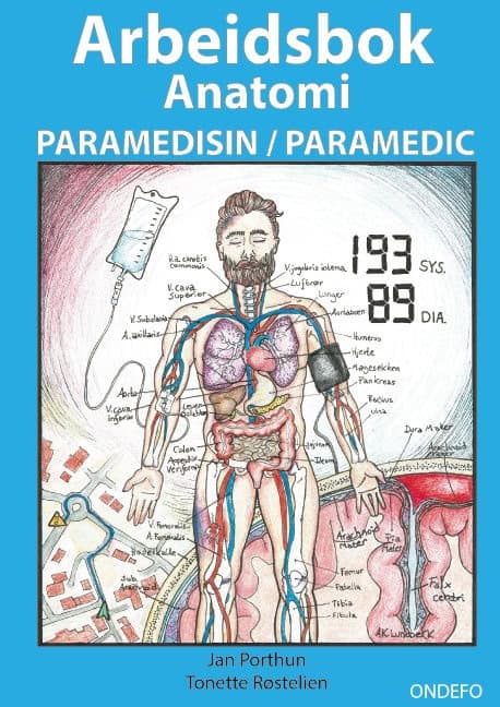 Porthun, Jan ; Røstelien, Tonette : Arbeidsbok Anatomi for Paramedisin og Paramedic (Innbinding: Spiral) : - Fo